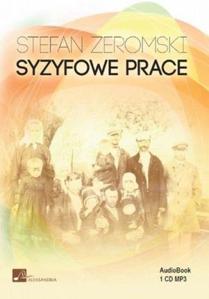 Syzyfowe prace  Stefan Żeromski (Audiobook)