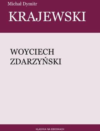 Woyciech Zdarzyński (E-book)