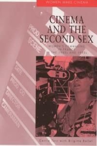 Cinema And The Second Sex 20 Years Of Film-Making In France