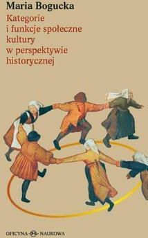 Kategorie i funkcje społeczne kultury w perspektywie historycznej (E-book)