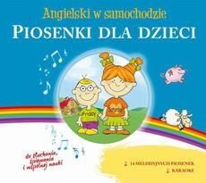 Angielski w samochodzie Piosenki dla dzieci (Audiobook)
