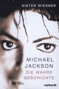 Michael Jackson - Die Wahre Geschichte