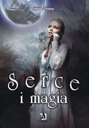 Serce i magia (E-book)