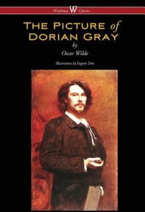 The Picture Of Dorian Gray (Wisehouse Classics - With Original Illustrations By Eugene Dete)