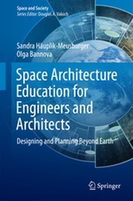 Space Architecture Education For Engineers And Architects