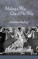 Making a Way Out of No Way: A Womanist Theology