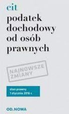 Zdjęcie Podatek dochodowy od osób prawnych CIT - Praca zbiorowa - Brodnica