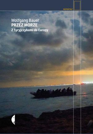 Przez morze. Z Syryjczykami do Europy (e-book)