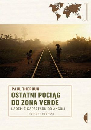 Ostatni pociąg do Zona Verde (e-book)