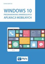 Zdjęcie Windows 10. Programowanie uniwersalnych aplikacji mobilnych (e-book) - Lubień Kujawski