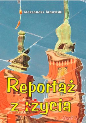 Reportaż z życia (e-book)