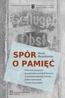 Zdjęcie Spór o pamięć Marek Mazurkiewicz - Poznań