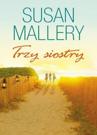 Trzy Siostry Susan Mallery