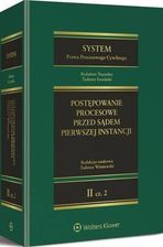 Zdjęcie System Prawa Procesowego Cywilnego. TOM 2. Część 2. Postępowanie procesowe przed sądem pierwszej instancji - Ozimek