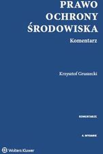 Zdjęcie Prawo ochrony środowiska Komentarz - Nowa Słupia