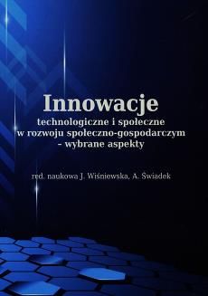 Książka Innowacje Technologiczne I Społeczne W Rozwoju Społeczno ...