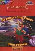 Jak dzielny osioł Kichał wilka pokonał (audiobook)