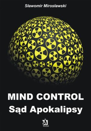 Mind Control Sąd Apokalipsy (E-book)