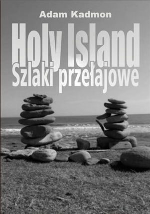 Holy Island. Szlaki przełajowe (E-book)