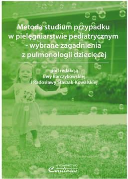 Metoda studium przypadku w pielęgniarstwie pediatrycznym