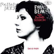 Zdjęcie Ewa With Swing Session Bem - Be A Man (CD) - Więcbork