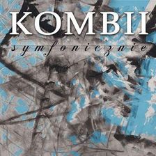 Zdjęcie Kombi - Symfoniczne (CD) - Bolesławiec