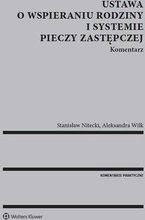 Zdjęcie Ustawa o wspieraniu rodziny i systemie pieczy zastęp. Komentarz - Kielce
