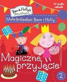 Małe królestwo Bena i Holly 2 Magiczne przyjęcie