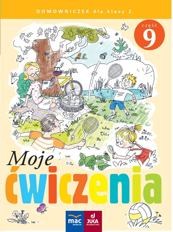 Moje ćwiczenia Domowniczek. Klasa 2, część 9. Ćwiczenia do Naszego