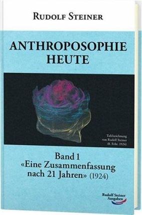 Anthroposophie heute. Bd.1