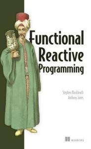 Functional Reactive Programming - Literatura obcojęzyczna - Ceny i ...