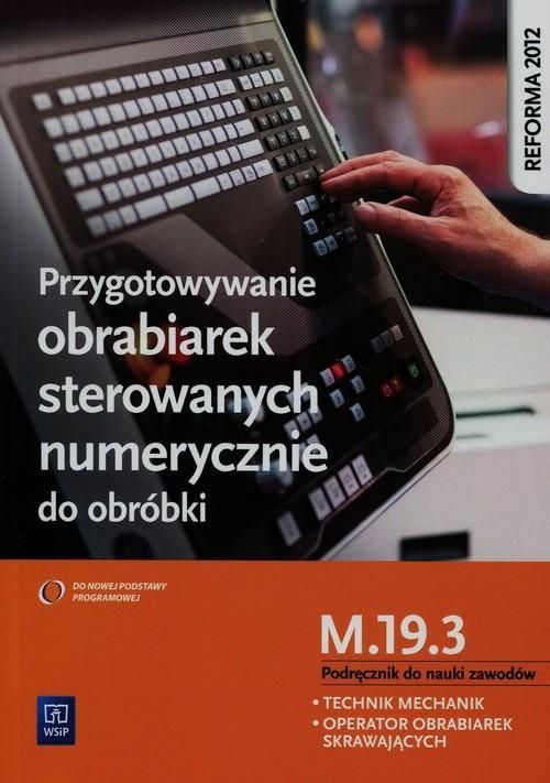 Podręcznik Szkolny Przygotowywanie Konwencjonalnych Obrabiarek ...