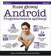 Android Programowanie aplikacji. Rusz głową!