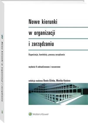 Nowe Kierunki W Organizacji I Zarządzaniu. Organizacje, Konteksty ...