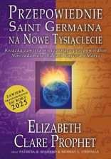 Zdjęcie Przepowiednie Saint Germaina - Prophet Elizabeth Clare - Żary