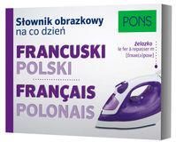 Zdjęcie Słownik obrazkowy na co dzień francuski-polski PONS - Biecz
