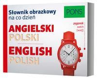 Słownik obrazkowy na co dzień angielski-polski PONS