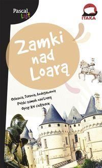 Zamki nad Loarą. Pascal Lajt