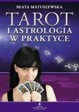 Zdjęcie Tarot i astrologia w praktyce - Matuszewska Beata - Stryków