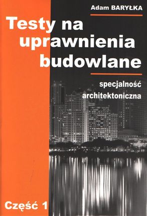 Testy Uprawnienia Budowlane (1)Sp.Architektoniczna