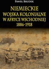 Zdjęcie Niemieckie wojska kolonialne w Afryce Wschodniej 1886-1918 - Trzebinia
