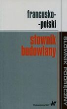 Zdjęcie Francusko-polski słownik budowlany - Ciechocinek