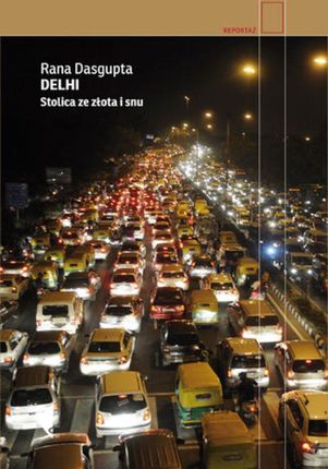 Delhi. Stolica ze złota i snu (E-book)