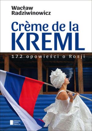 Creme de la Kreml (E-book)