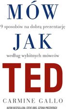Zdjęcie Mów jak TED. 9 sposobów na dobrą prezentację według wybitnych mówców (E-book) - Gorzów Wielkopolski