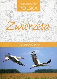 Podróże marzeń Polska Zwierzęta Kolorowanka
