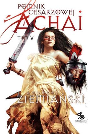 Pomnik Cesarzowej Achai. Tom 5 (E-book)
