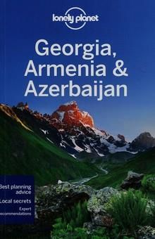Lonely Planet Georgia Armenia &amp; Azerbaijan