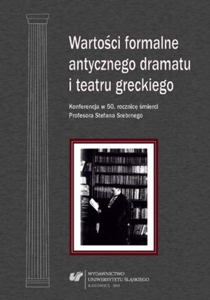 Wartości formalne antycznego dramatu i teatru greckiego