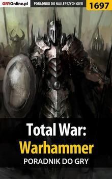 Total War: Warhammer - poradnik do gry (E-book)